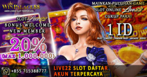 Live22 Slot Daftar Akun Terpercaya